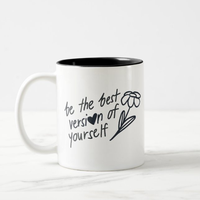 Tasse 2 Couleurs Be the Best Version of Yourself Motivational  (Gauche)