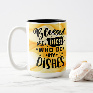 Tasse 2 Couleurs Bénis sont ceux qui font ma vaisselle