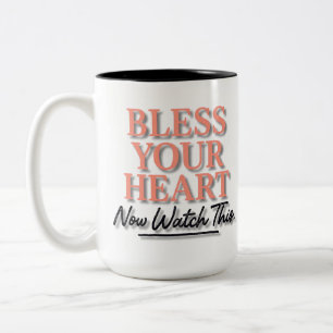 Tasse 2 Couleurs Bénis Ton Coeur. Maintenant, regardez ceci