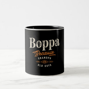 Tasse 2 Couleurs Boppa Parce Que Grand-Père Est Pour Les Vieux Gars