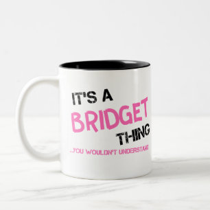 Tasse 2 Couleurs Bridget que tu ne comprendrais pas