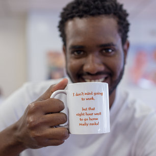 Tasse 2 Couleurs Ça ne me dérange pas d'aller travailler Humour amu