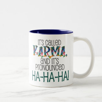 Tasse 2 Couleurs Ça s'appelle Karma