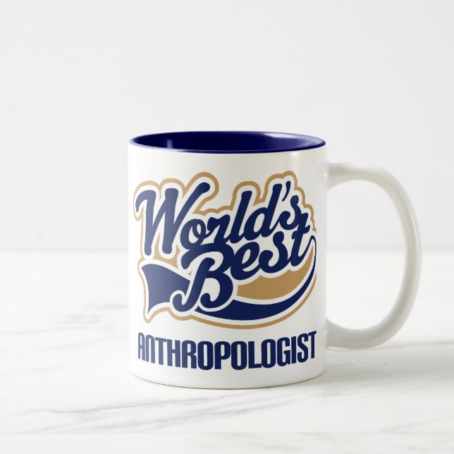 Tasse 2 Couleurs Cadeau d'anthropologue (Droit)