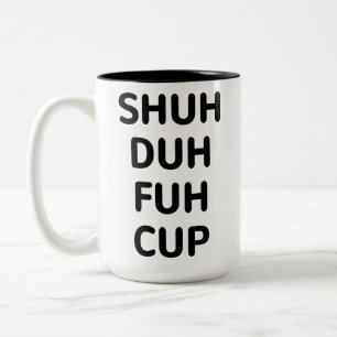 Tasse 2 Couleurs Cadeaux sarcastiques, Coupe    Shein Duh Fuh, Caf