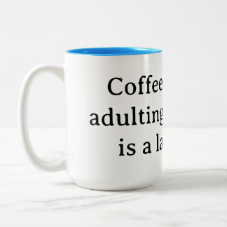 Tasse 2 Couleurs Café, parce que devenir adulte sans ça c'est vache