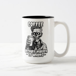 Tasse 2 Couleurs Café Zombie parce que le meurtre est faux