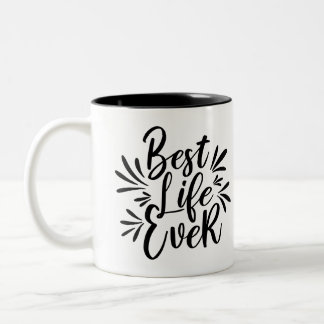 Tasse 2 Couleurs Calligraphie de la meilleure vie jamais faite de n