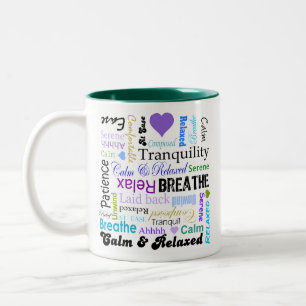 Tasse 2 Couleurs Calme et typographie de détente de mots de positi