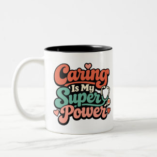 Tasse 2 Couleurs Caring Is My Superpower Nurse