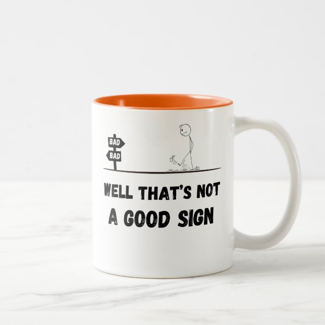 Tasse 2 Couleurs Ce n'est pas un bon signe (Droit)