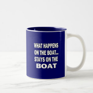 Tasse 2 Couleurs Ce qui se produit sur les séjours de bateau sur le
