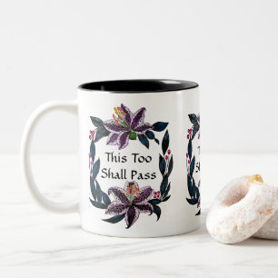 Tasse 2 Couleurs "Ceci trop passera" la guirlande de lis