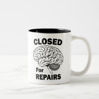 Cerveau Fermé Pour Réparations