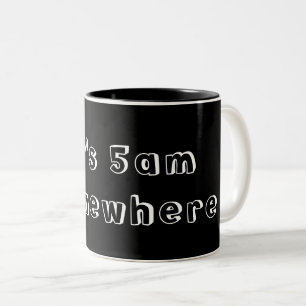 Tasse 2 Couleurs C'est 5h du matin quelque part