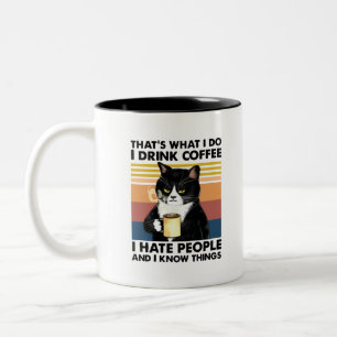 Tasse 2 Couleurs C'est ce que je fais Je bois du café Je déteste le