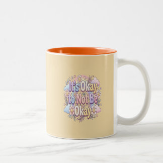 Tasse 2 Couleurs C'est Okay d'être pas Okay | Soins personnels & Ém