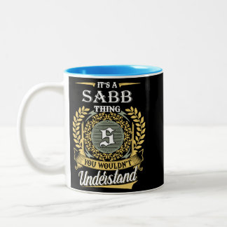 Tasse 2 Couleurs C'est une chose de Sabb que vous ne pourriez pas c