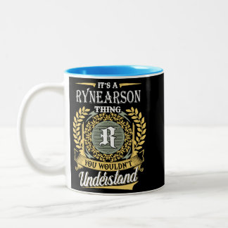 Tasse 2 Couleurs C'est une chose Rynearson que vous ne pourriez pas
