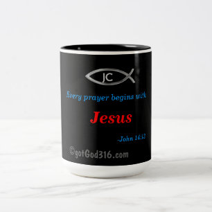 Tasse 2 Couleurs Chaque prière commence par Jésus gotGod316.com