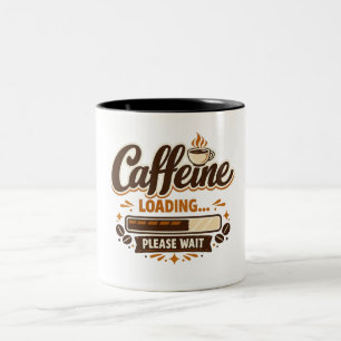 Tasse 2 Couleurs Chargement de la caféine… Veuillez patienter