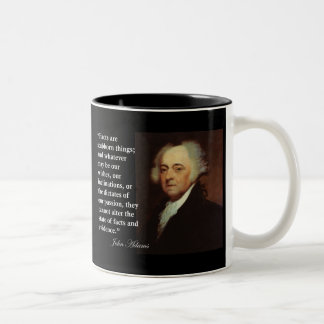 Tasse 2 Couleurs Citation de choses têtues de John Adams les "faits