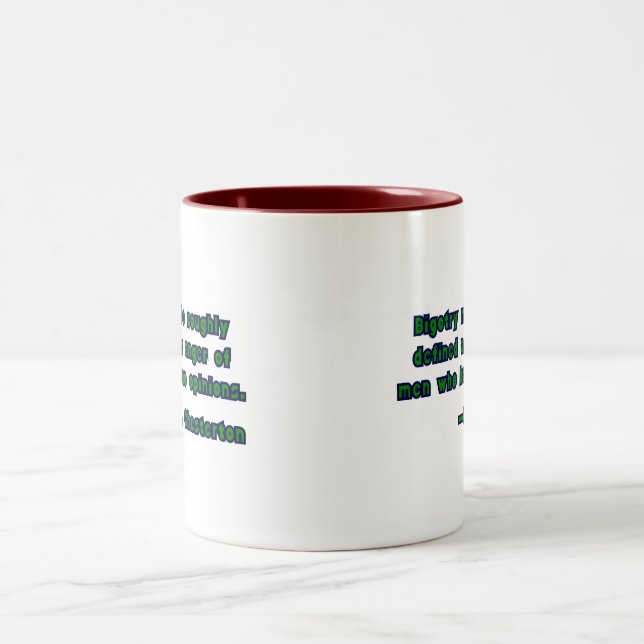 Tasse 2 Couleurs Citation de G.K. Chesterton sur la bigoterie (Centre)
