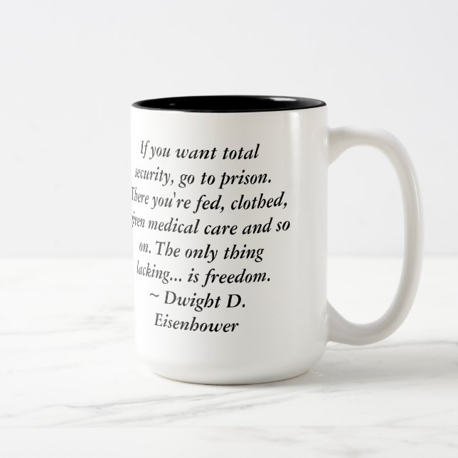 Tasse 2 Couleurs Citation de liberté de Dwight Eisenhower (Droit)