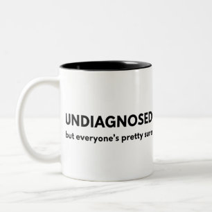 Tasse 2 Couleurs Citation drôle sur l'autisme non diagnostiqué Touc