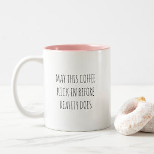 Tasse 2 Couleurs Citation humoristique « Que ce café fasse effet »