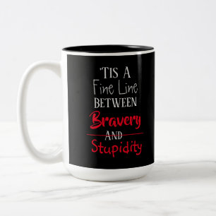 Tasse 2 Couleurs Citation Humour bravoure et bêtise