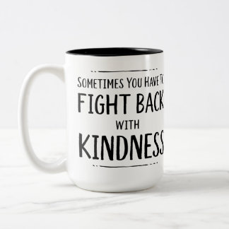 Tasse 2 Couleurs Combattre avec KIndness