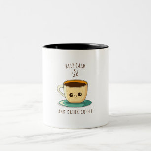 Tasse 2 Couleurs Conserver le calme et boire du café