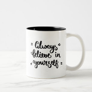 Tasse 2 Couleurs Croyez toujours en vous-même