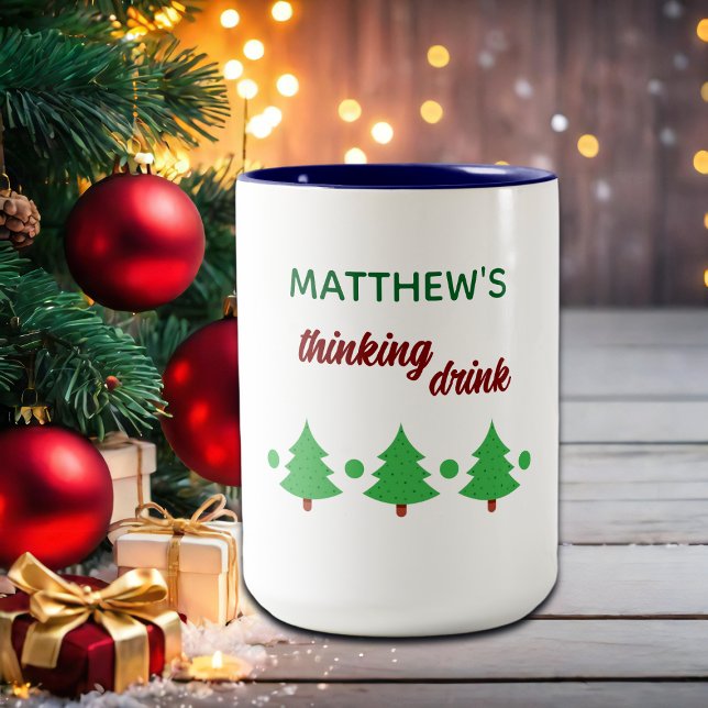 Tasse 2 Couleurs Custom Name Funny Thinking Drink Christmas Trees (Créateur téléchargé)