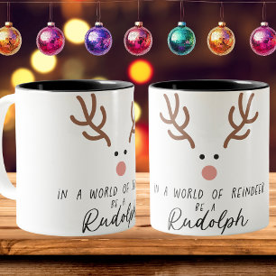 Tasse 2 Couleurs Dans un monde de rennes Soyez un Noël de rudolph