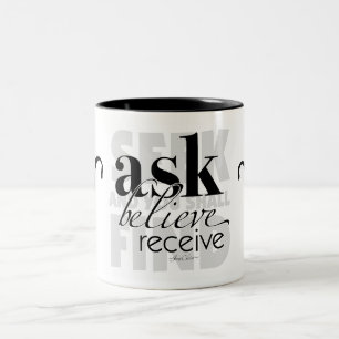Tasse 2 Couleurs Demander à croire recevoir