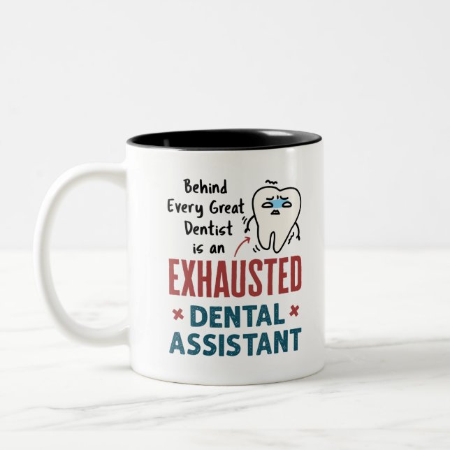 Tasse 2 Couleurs Dental Assistant Dental amusant Devis épuisé (Gauche)