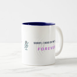 Tasse 2 Couleurs Désolé, j'étais muet... POUR TOUJOURS