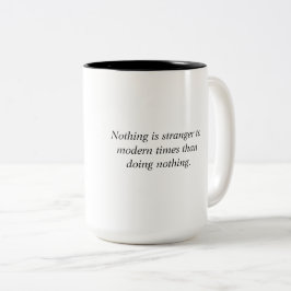 Tasse 2 Couleurs Douceur dans un monde occupé