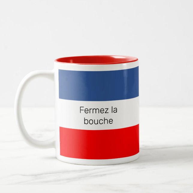 Tasse 2 Couleurs Drapeau français Fermez la bouche (Gauche)