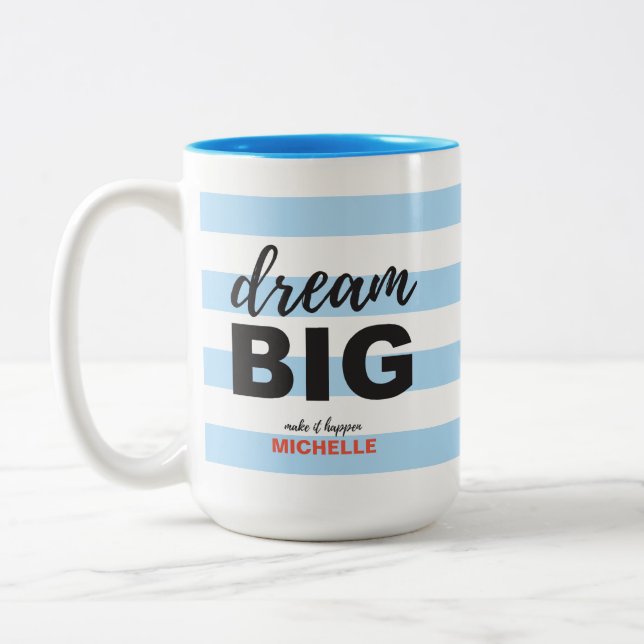 Tasse 2 Couleurs Dream Big, Texte de script, Personnalisé, Couleur  (Gauche)