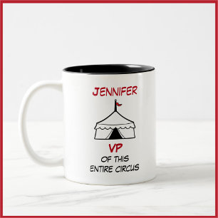 Tasse 2 Couleurs Drôle citation de tente de cirque noir et blanc