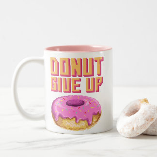 Tasse 2 Couleurs Drôle Donut N'abandonne Pas