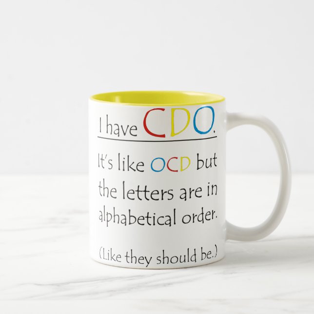 Tasse 2 Couleurs Drôle J'Ai CDO Comme OCD (Droit)
