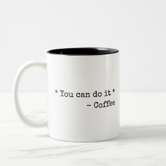 Tasse 2 Couleurs Drôle Vous pouvez le faire