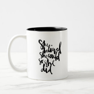 Tasse 2 Couleurs Elle croyait qu'elle le pouvait