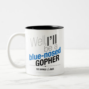 Tasse 2 Couleurs Énonciations de Jack - bien, je serai un gophe