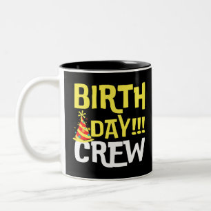 Tasse 2 Couleurs Équipage du jour de l'anniversaire
