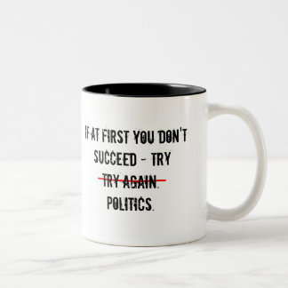 Tasse 2 Couleurs Essayer la confusion politique